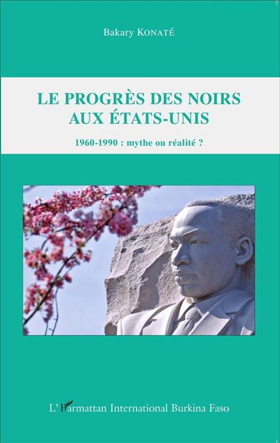 Le progrés des noirs aux Etats-Unis 1960-1990