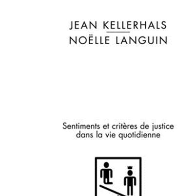 Juste, injuste, sentiments et critères de justice dans la vie