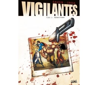 Vigilantes T3 - Retour à Pitsgreen