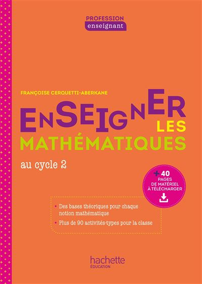 Profession enseignant - Enseigner les Mathématiques - Cycle 2 - Livre