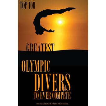 Greatest Olympic Divers to Ever Compete: Top 100 - 1