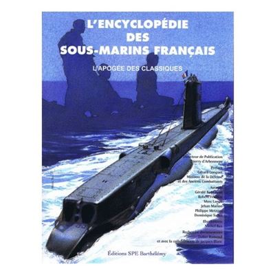 Encyl.des sous-marins franþais,3:l'apogee des classiques