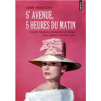 5e Avenue, 5 heures du matin - Audrey Hepburn, Diamants sur canapé et la genèse d'un film culte