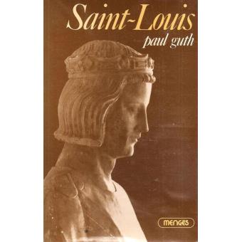 Saint Louis : Roi de France - 1