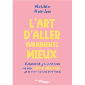 L'art d'aller (vraiment) mieux