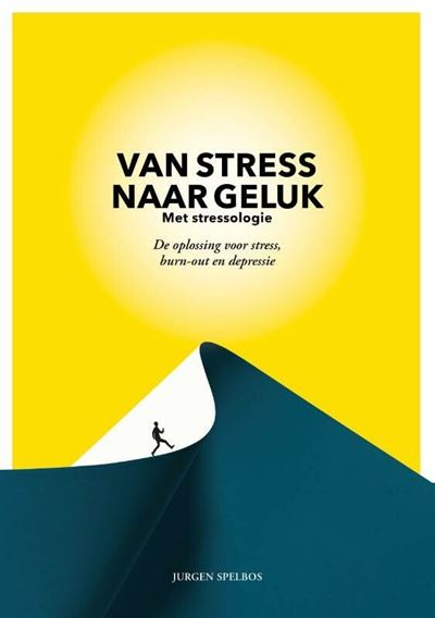 Van stress naar geluk met stressologie