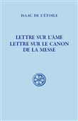 Lettre sur l'âme. Lettre sur le canon de la messe
