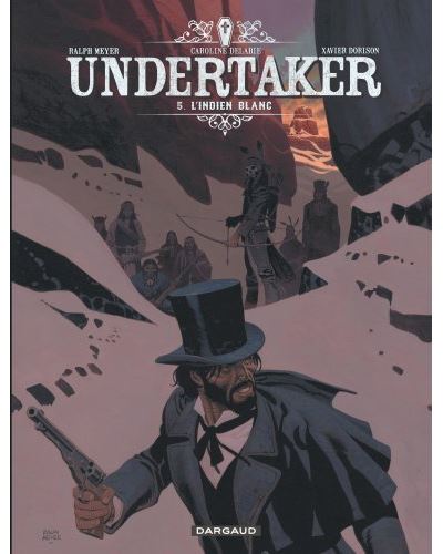 UNDERTAKER - TOME 5 - L'INDIEN BLANC / EDITION SPECIALE, BIBLIOPHILE