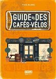 Le Guide des Cafés-vélos