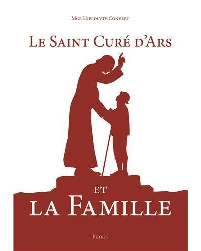 Le Saint Curé d'Ars et la famille