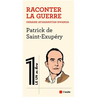 Raconter la guerre - Ukraine.  Afghanistan. Rwanda