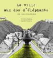 La ville aux dos d'éléphants
