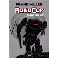 RoboCop : mort ou vif