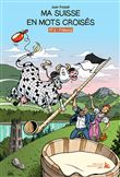 Ma Suisse en mots croisés Fribourg