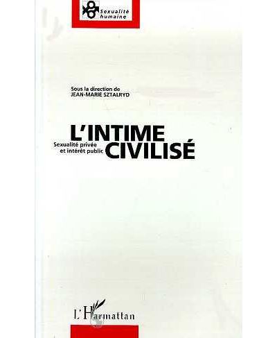 L'intime civilisé - J.M. Sztalryd - broché