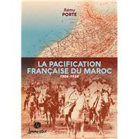 La pacification française du Maroc