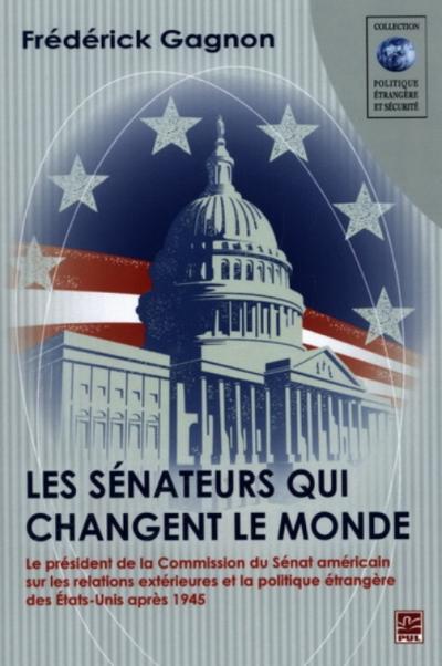 Les sénateurs qui changent le monde