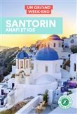 Santorin, Anafi, Ios Guide Un Grand Week-end