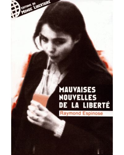 Mauvaises nouvelles de la liberté