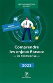 Comprendre les enjeux fiscaux de l'entreprise 2023