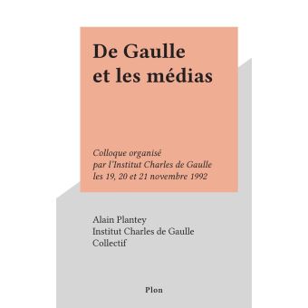 De Gaulle et les médias - 1