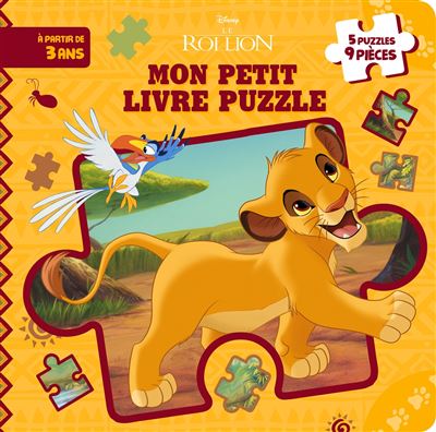 Le Roi Lion Le Roi Lion Mon Petit Livre Puzzle 5 Puzzles 9 Pieces Disney Collectif Cartonne Achat Livre Fnac Le Roi Lion Le Roi Lion Mon Petit Livre Puzzle 5 Puzzles 9 Pieces Disney Collectif Cartonne Achat Livre Fnac