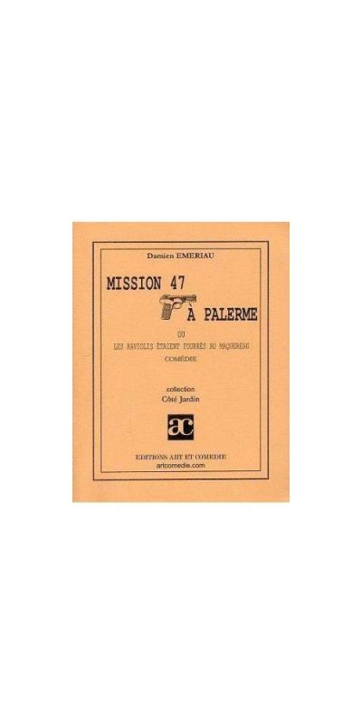 Mission 47 à Palerme - Damien Emeriau - broché