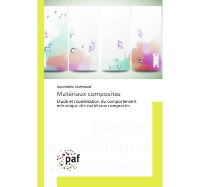 Materiaux composites - etude et modelisation du comportement