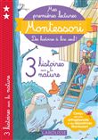 Montessori Premières lectures  3 histoires sur la nature