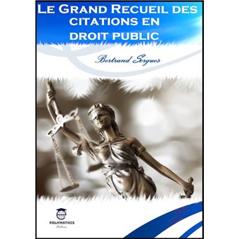 Le Grand Recueil Des Citations En Droit Public Ebook Epub Bertrand Sergues Achat Ebook Fnac