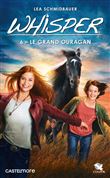 Whisper, T6 : Le Grand Ouragan