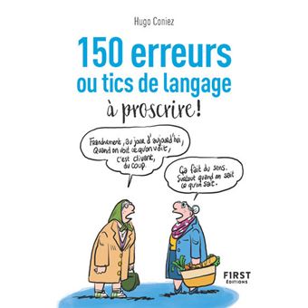 Petit livre de - 150 erreurs ou tics de langage à proscrire !