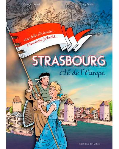 Strasbourg, clé de l'Europe