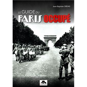 Le guide du Paris occupé