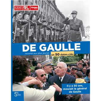 De Gaulle raconté aux plus jeunes en 50 dates-clés