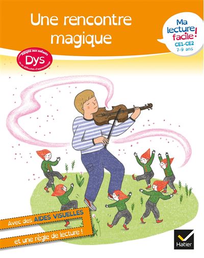 Ma lecture facile ce1-ce2:une rencontre magique