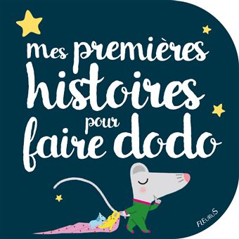 Mes Premieres Histoires Pour Faire Dodo Cartonne Collectif Collectif Achat Livre Fnac