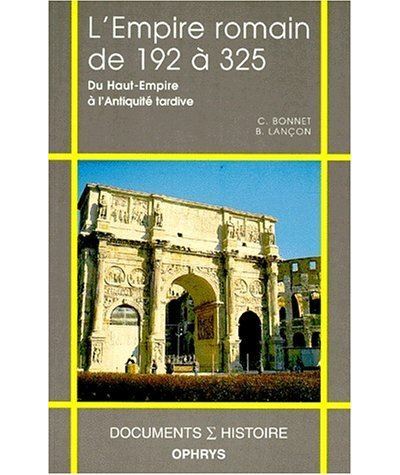 L'Empire romain de 192 à 325
