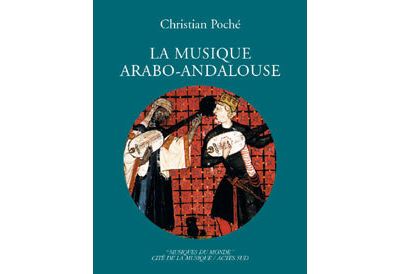 La musique arabo-andalouse - Christian Poché - Livre CD