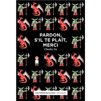 Pardon, s'il te plaît, merci