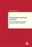 Représenter le patronat européen