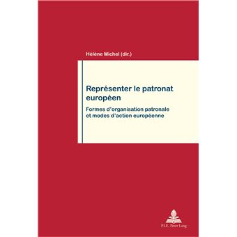 Représenter le patronat européen
