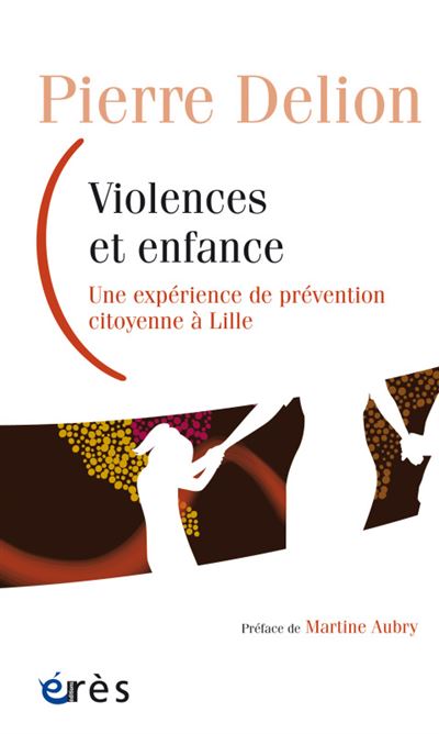 Violences et enfance - Pierre Delion - broché