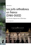 Les juifs orthodoxes en France (1980-2022)