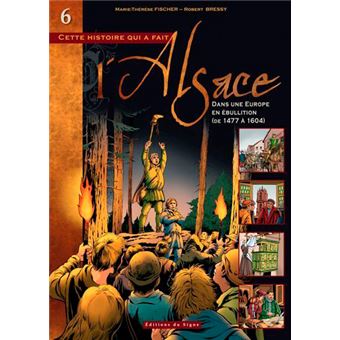 Cette histoire qui a fait l'Alsace - Dans une Europe en ébullition