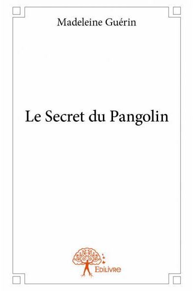 Le secret du Pangolin