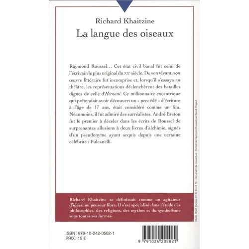 La Langue Des Oiseaux Tome 3 Raymond Roussel La Plus Grande Enigme Litteraire Du Xxe Siecle Raymond Roussel La Plus Grande Enigme Litteraire Du Xxeme Sicle Tome 3 Poche