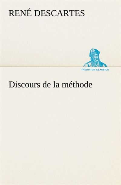 Discours de la methode - René Descartes - broché