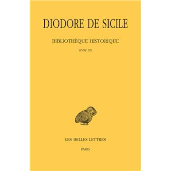 Bibliothèque historique. Tome XV : Livre XX