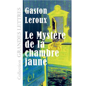 Le Mystère de la chambre jaune (grands caractères)